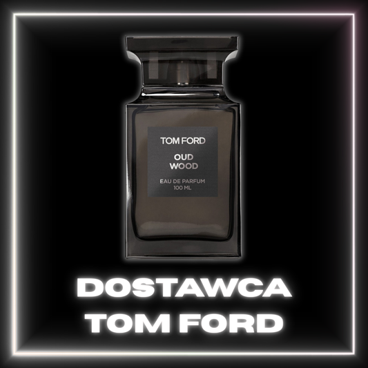 Perfumy Tom Ford - Dostawca